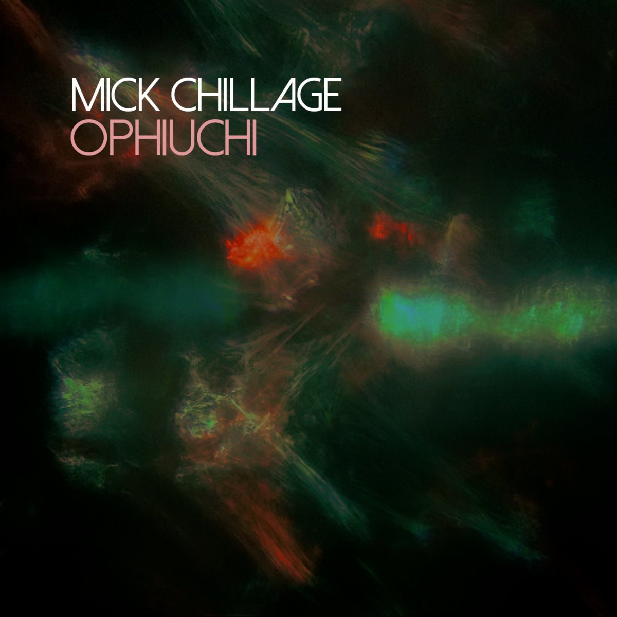 Mick Chillage – Ophiuchi